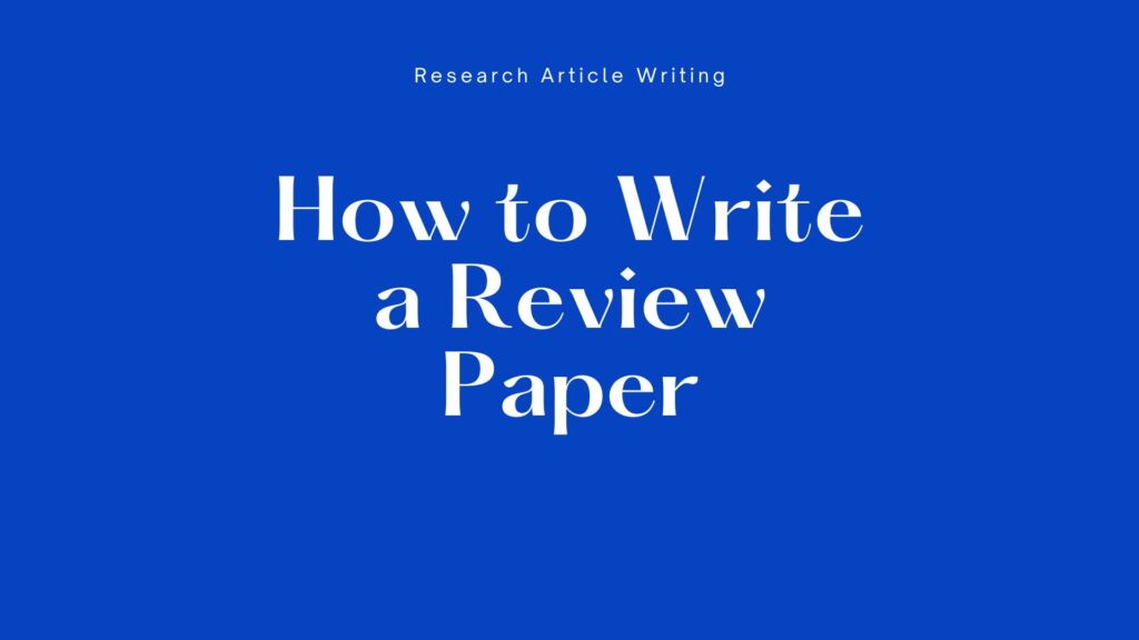 Difference Between A Research Paper And A Review Paper | Research ...